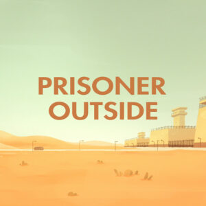 Prisoner Outside