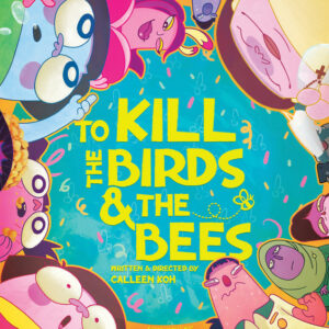 To Kill The Birds & The Bees